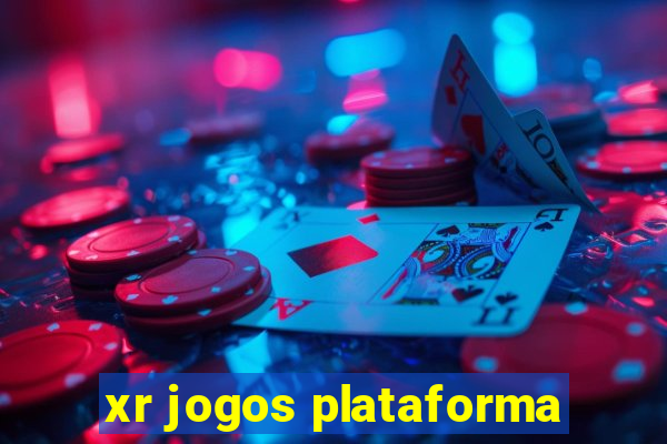 xr jogos plataforma